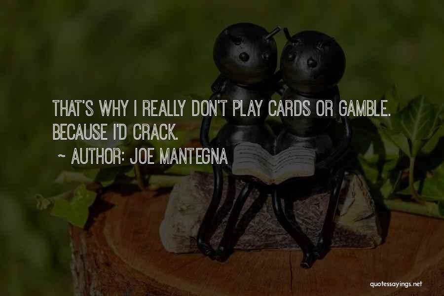 Joe Mantegna Quotes 2252496