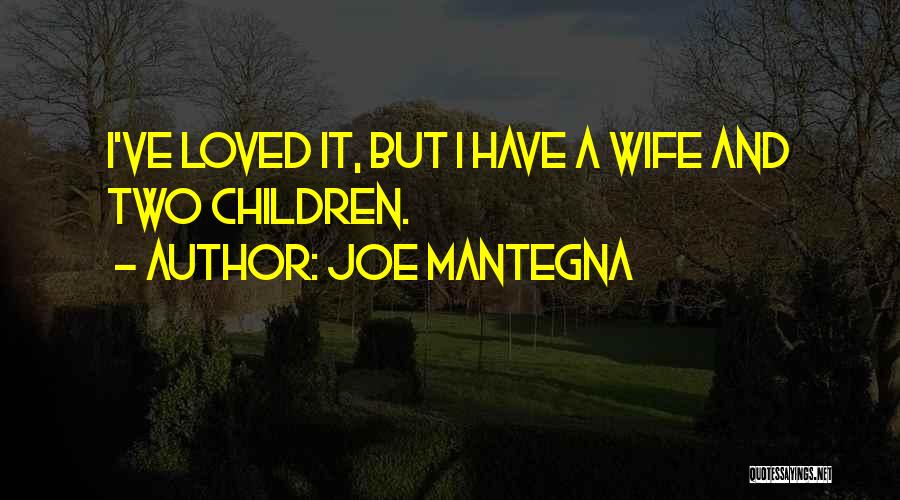 Joe Mantegna Quotes 490091