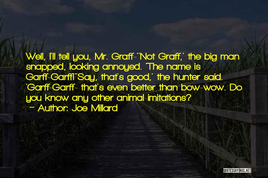 Joe Millard Quotes 1124993