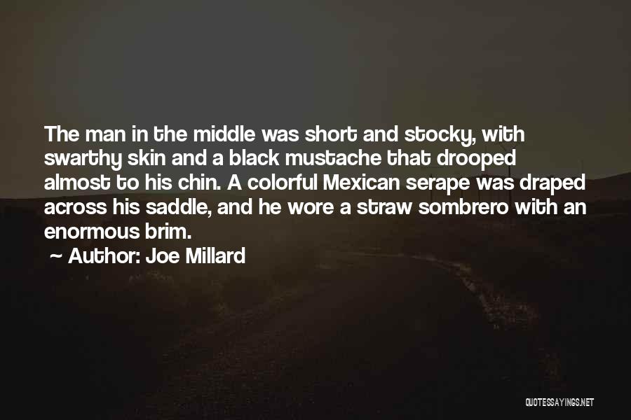 Joe Millard Quotes 759902