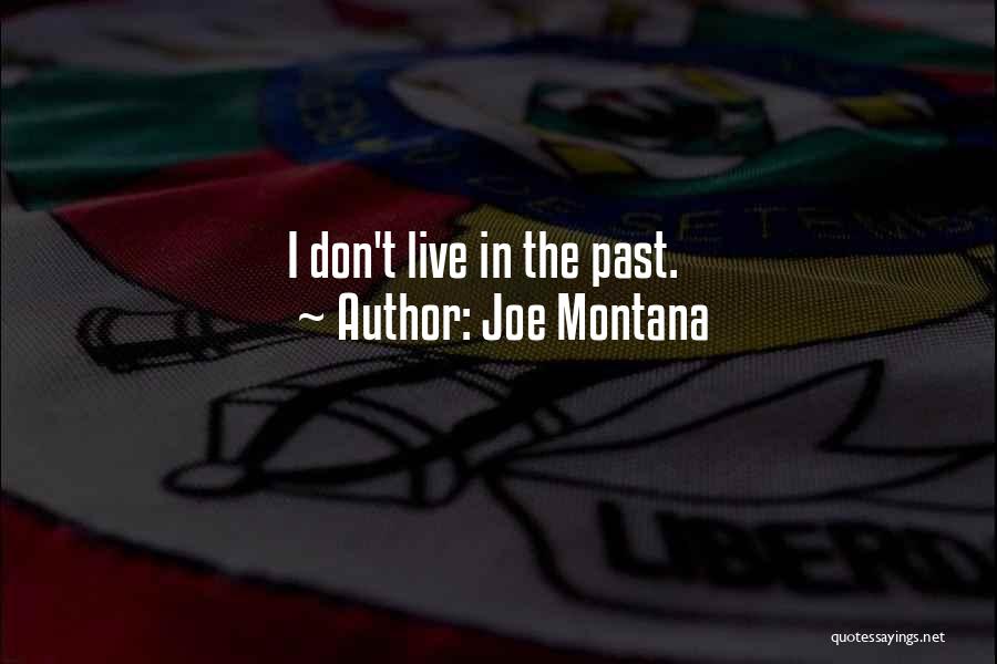 Joe Montana Quotes 369208