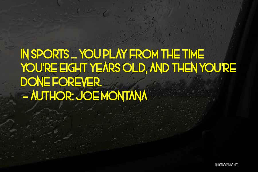 Joe Montana Quotes 514985
