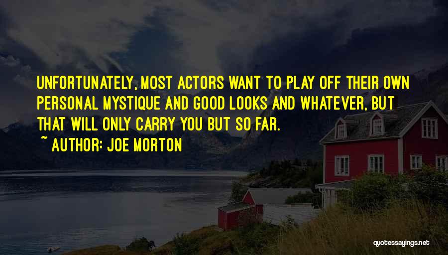 Joe Morton Quotes 285766