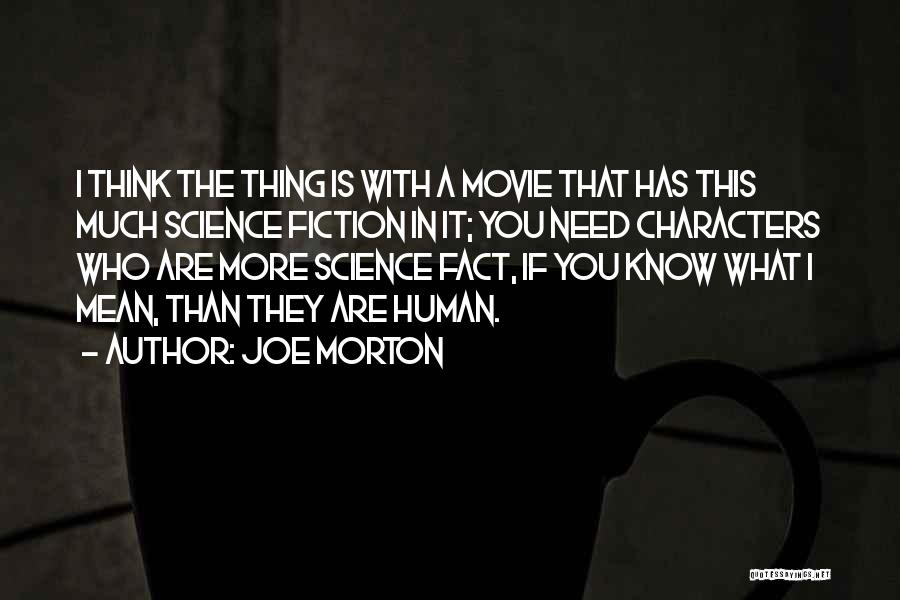 Joe Morton Quotes 874167