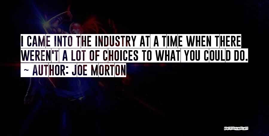 Joe Morton Quotes 875571