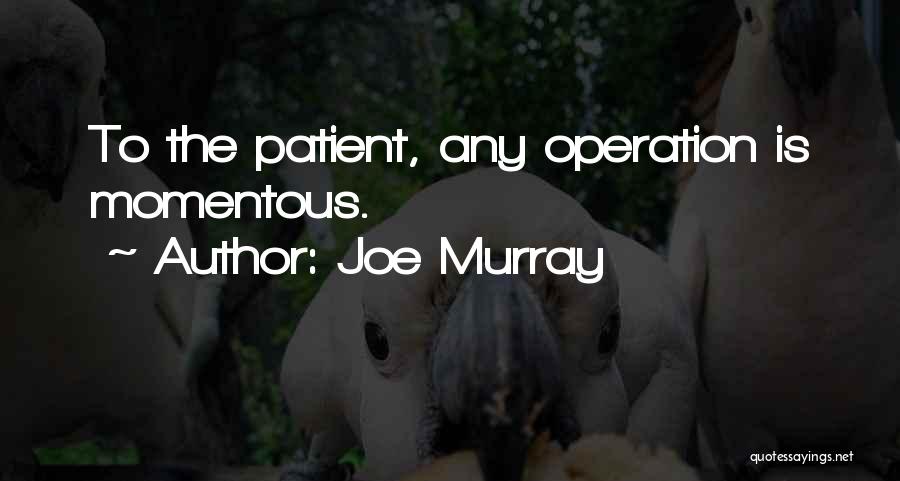 Joe Murray Quotes 2143608