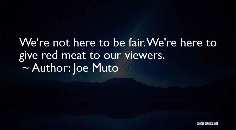 Joe Muto Quotes 1506305