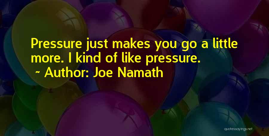 Joe Namath Quotes 1205428