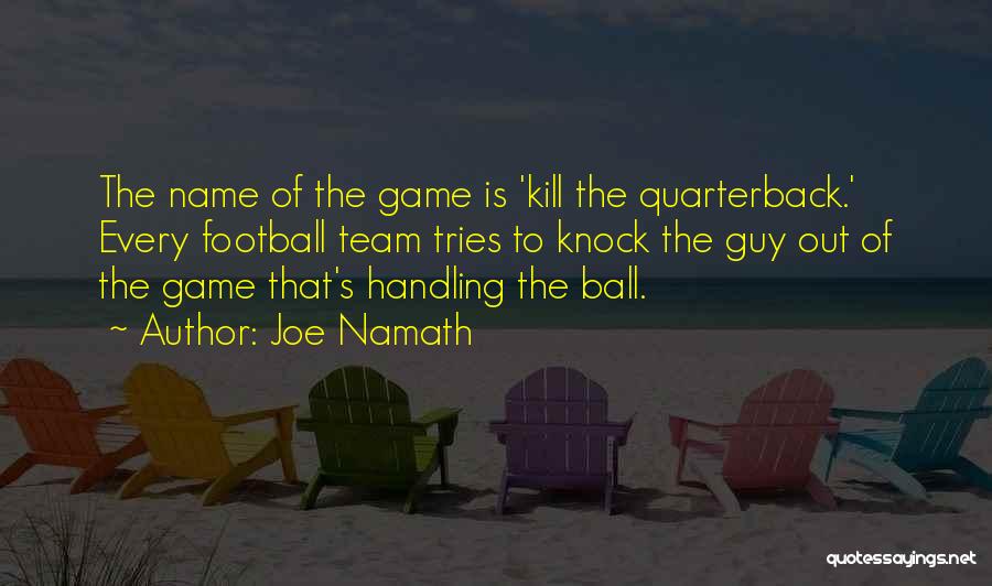 Joe Namath Quotes 2044914