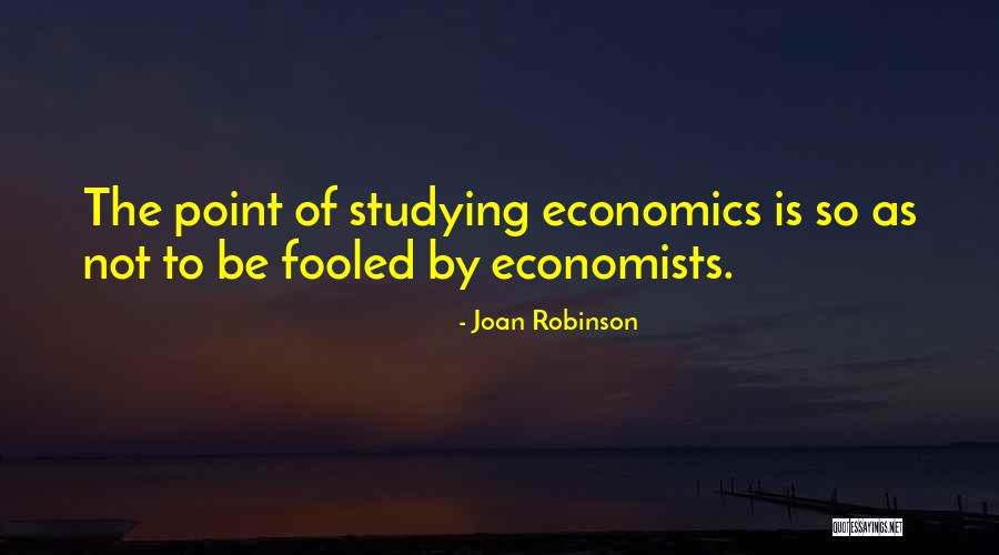 Joe Nathan Quotes By Joan Robinson Joe Nathan Quotes By Joan Robinson