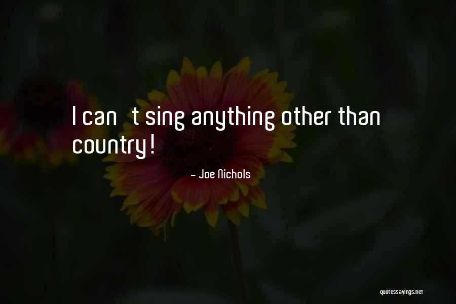 Joe Nichols Quotes 194229