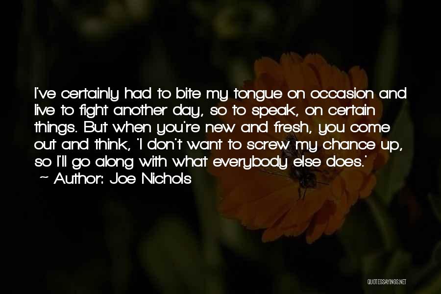 Joe Nichols Quotes 740479