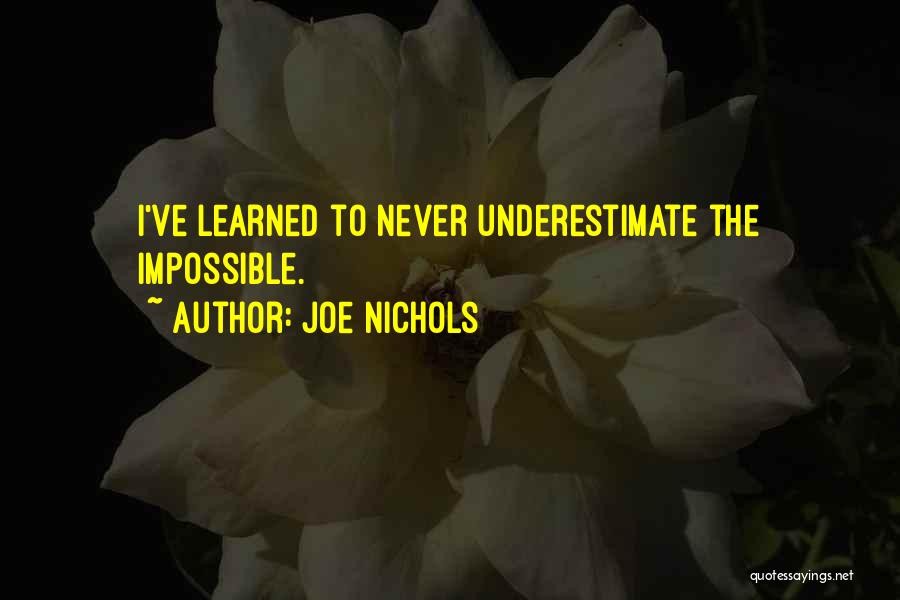 Joe Nichols Quotes 898334