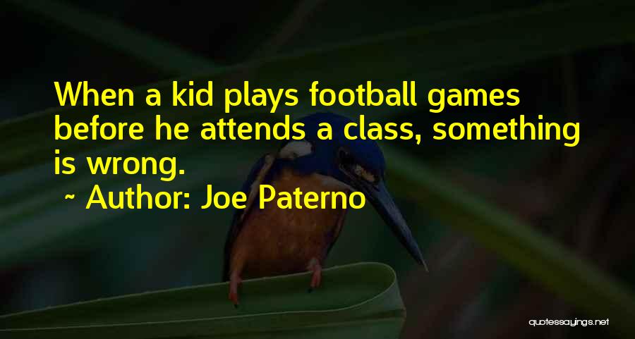 Joe Paterno Quotes 1125416