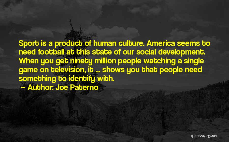 Joe Paterno Quotes 2024470