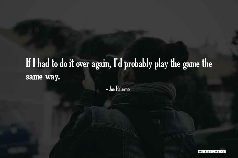 Joe Paterno Quotes 795129