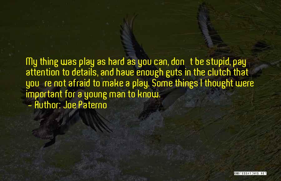 Joe Paterno Quotes 965528