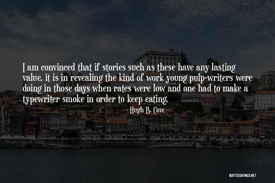 Joe Paternoster Quotes By Hugh B. Cave Joe Paternoster Quotes By Hugh B. Cave