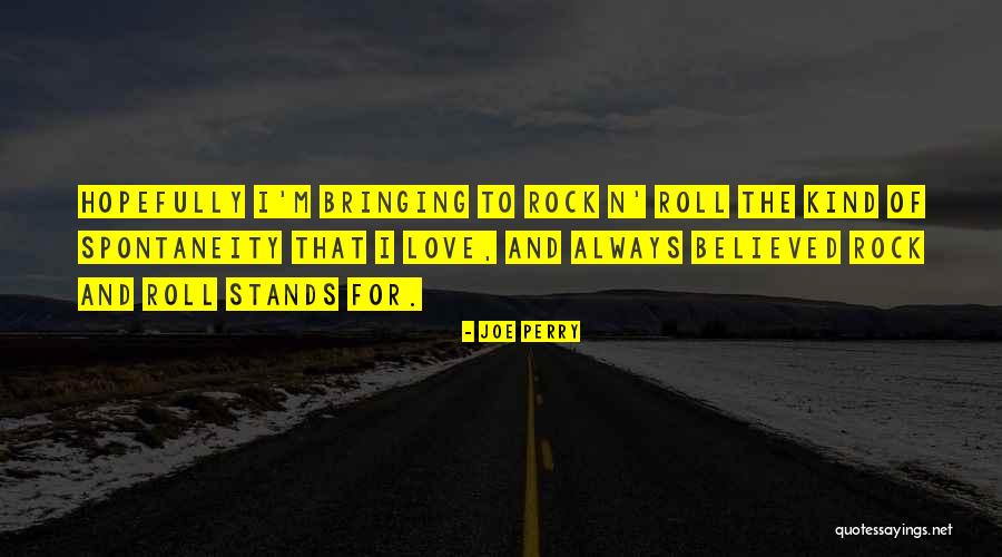 Joe Perry Quotes 1510694 Joe Perry Quotes 1510694