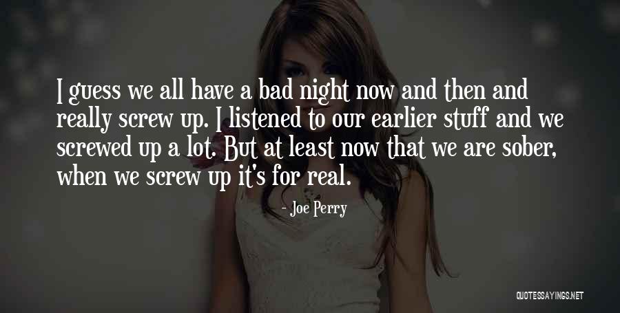 Joe Perry Quotes 1684427 Joe Perry Quotes 1684427