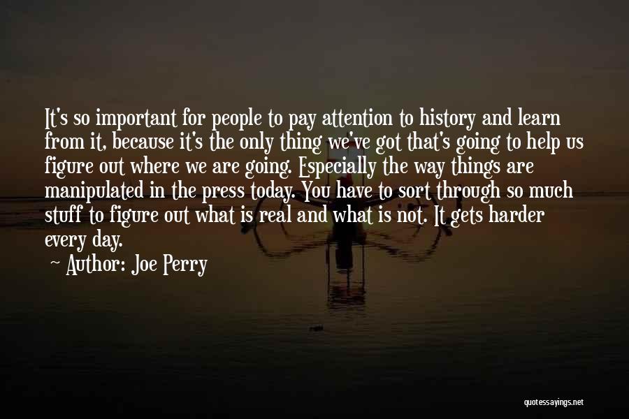 Joe Perry Quotes 2148605