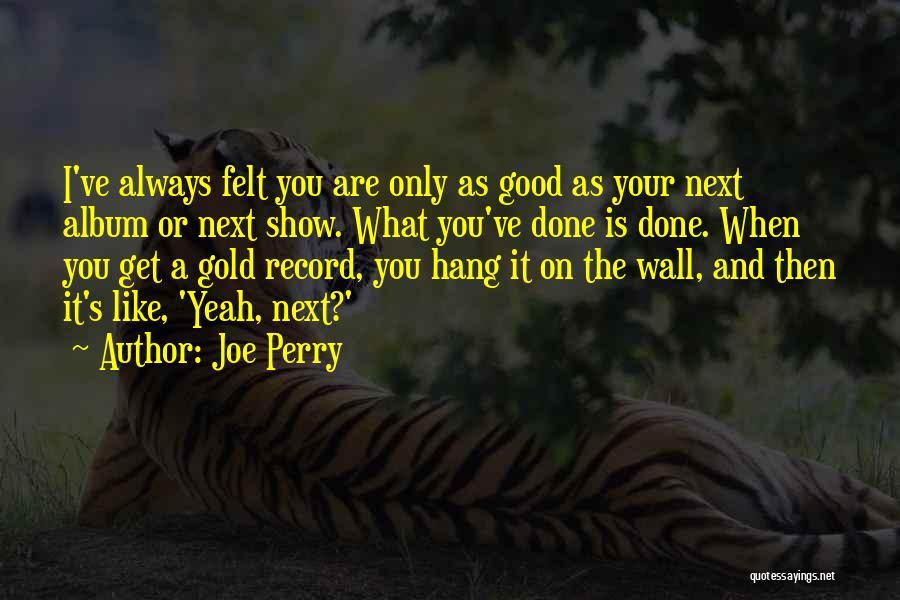 Joe Perry Quotes 254412