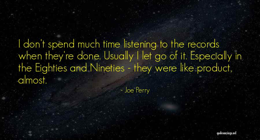 Joe Perry Quotes 844716