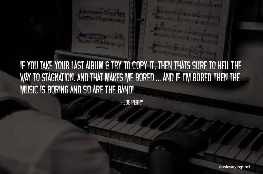 Joe Perry Quotes 911085 Joe Perry Quotes 911085