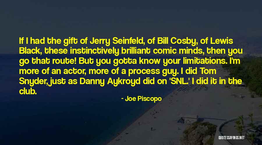 Joe Piscopo Quotes 1000032