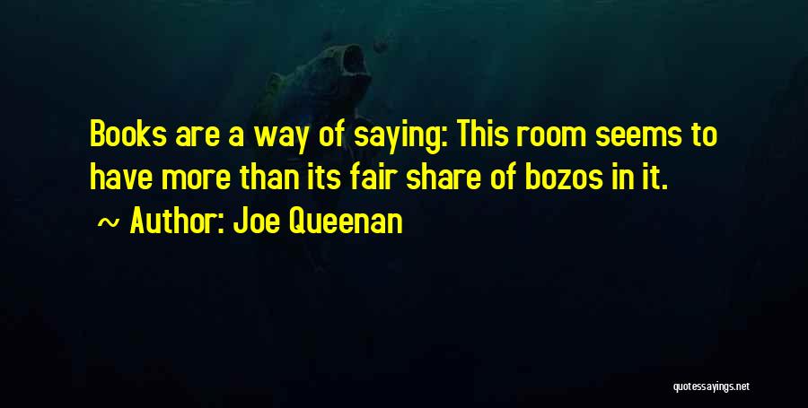 Joe Queenan Quotes 1374068