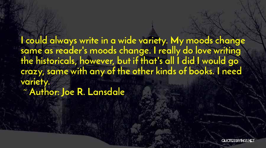 Joe R. Lansdale Quotes 1151278