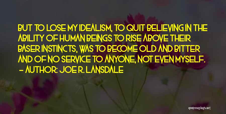 Joe R. Lansdale Quotes 208948