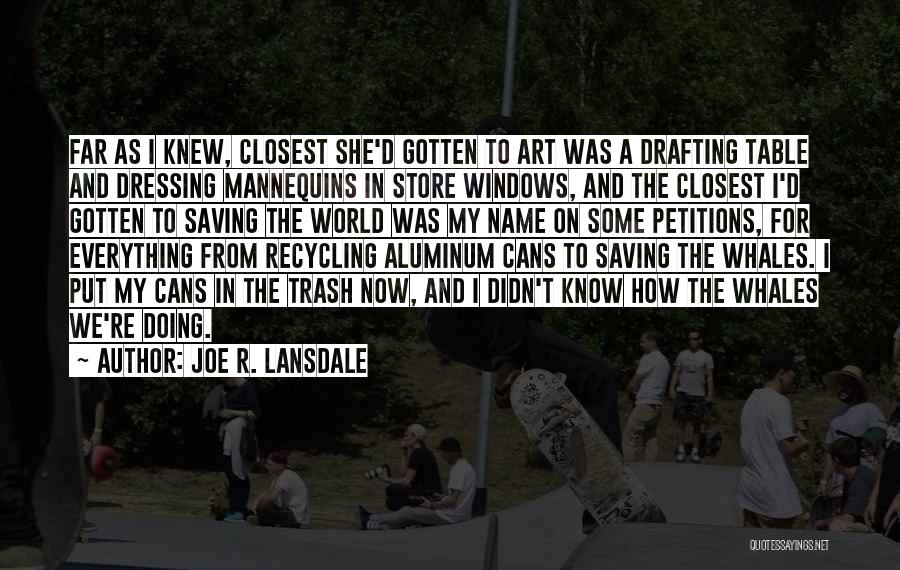 Joe R. Lansdale Quotes 696261