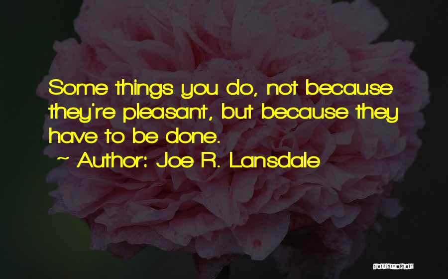 Joe R. Lansdale Quotes 703994