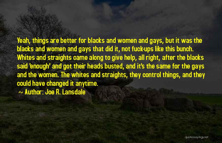 Joe R. Lansdale Quotes 91736