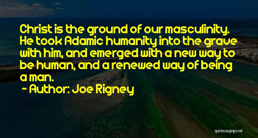 Joe Rigney Quotes 2057686