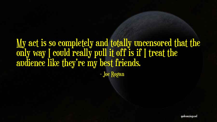 Joe Rogan Quotes 1318967