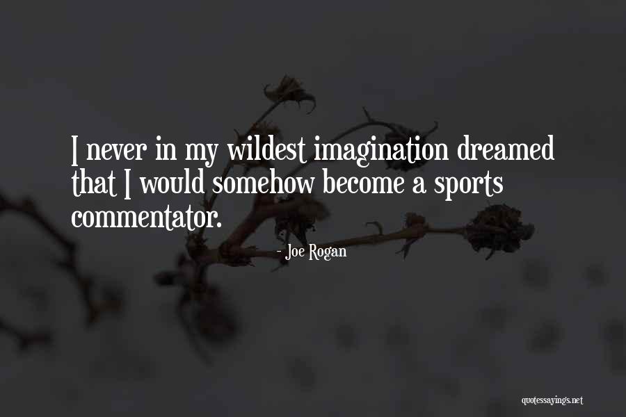 Joe Rogan Quotes 1620292 Joe Rogan Quotes 1620292