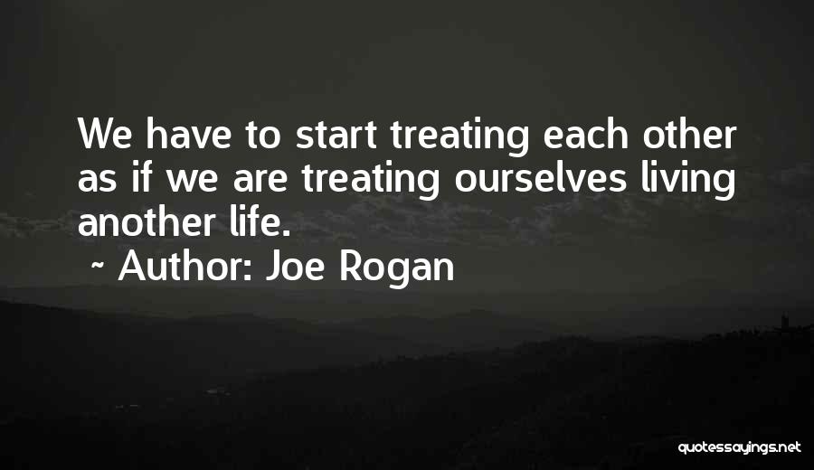 Joe Rogan Quotes 269188