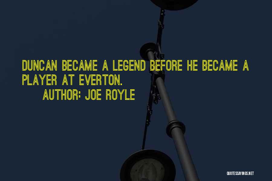 Joe Royle Quotes 2187861