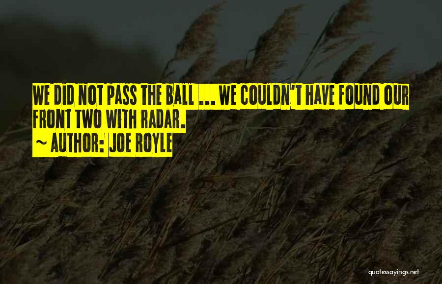 Joe Royle Quotes 660475