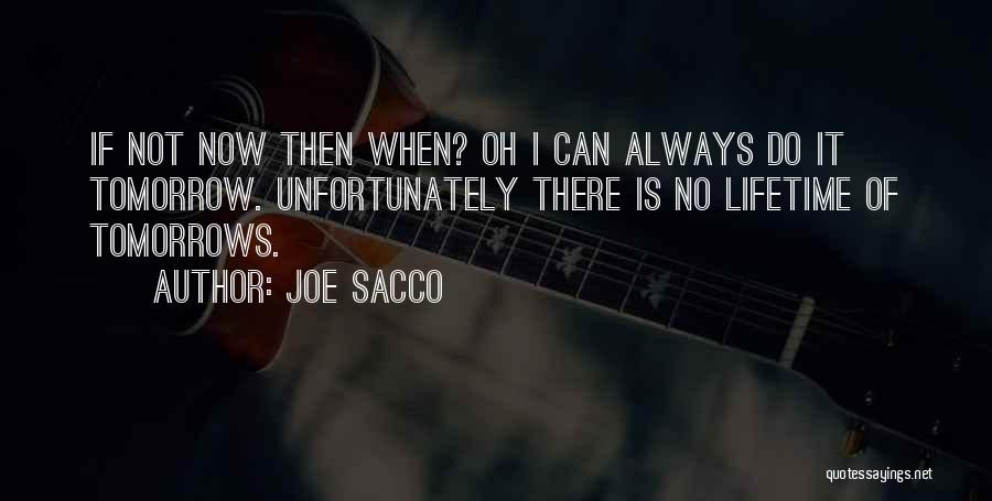 Joe Sacco Quotes 1851001