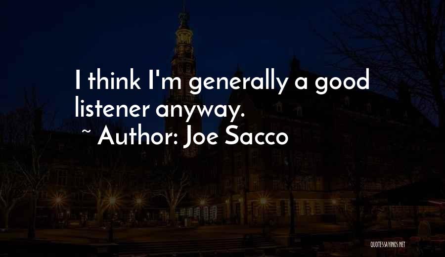 Joe Sacco Quotes 2156145