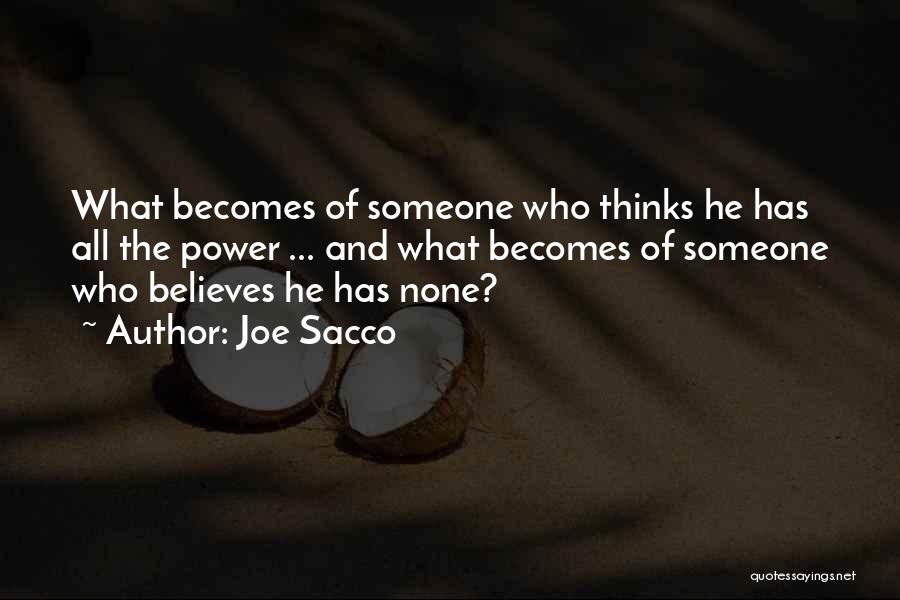 Joe Sacco Quotes 337373