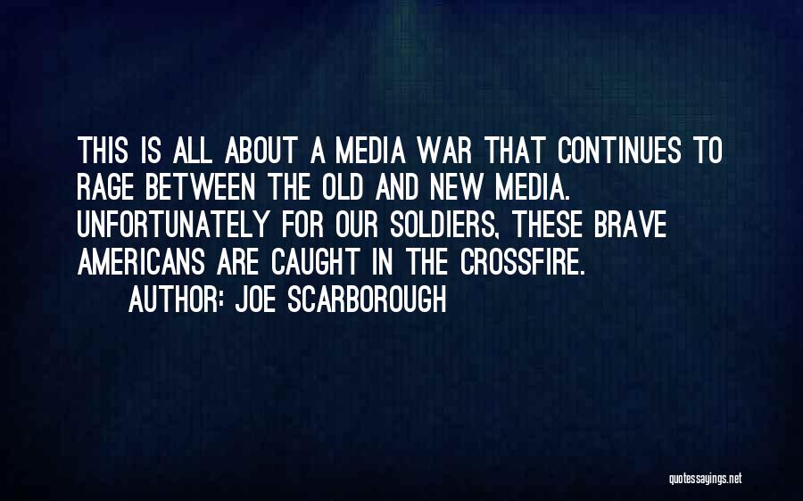 Joe Scarborough Quotes 1451684