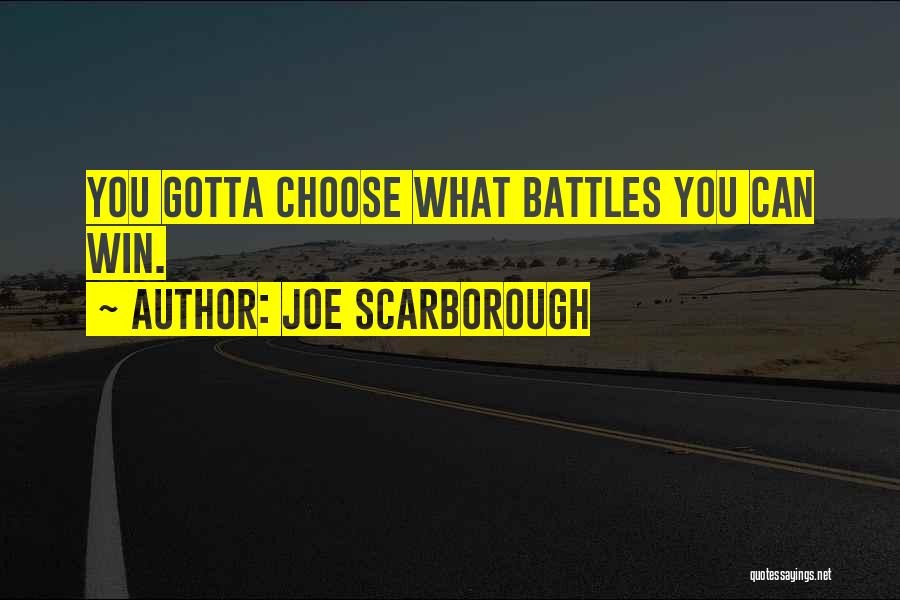 Joe Scarborough Quotes 1914887