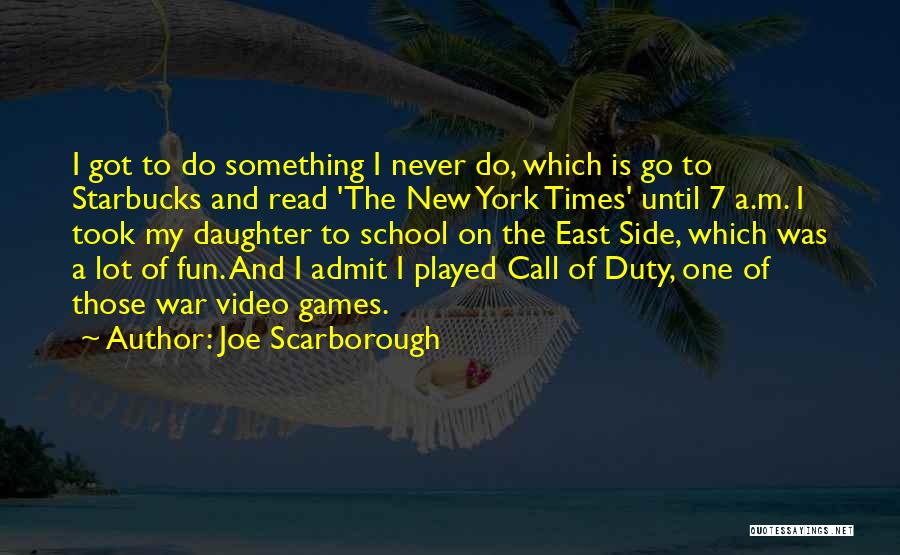Joe Scarborough Quotes 1955435
