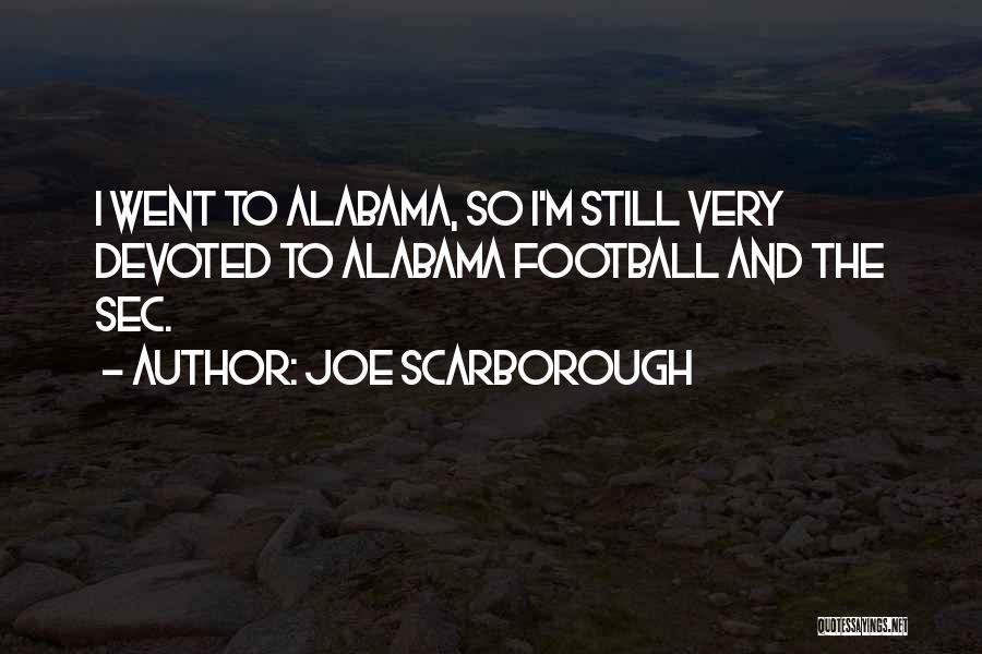 Joe Scarborough Quotes 2053002