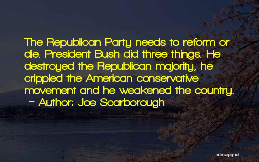 Joe Scarborough Quotes 2141219