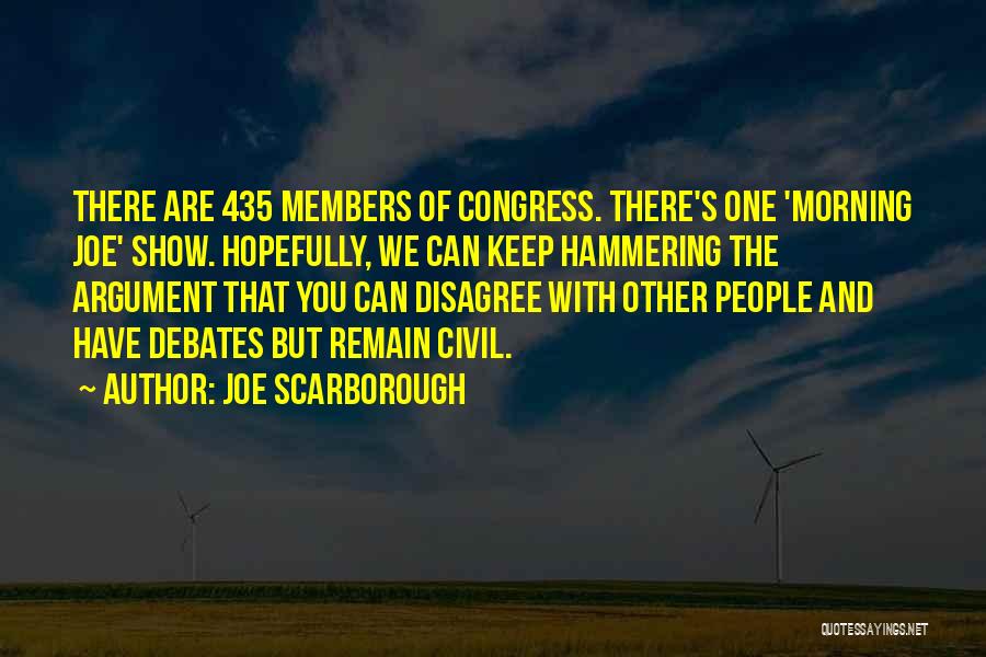 Joe Scarborough Quotes 715471